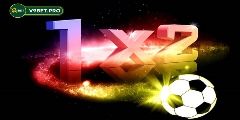 Giới thiệu đôi nét về kèo cược 1x2 của V9bet